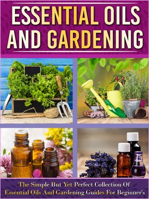cover image of Essential Oils and Gardening